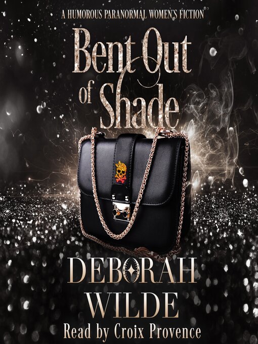 Title details for Bent Out of Shade by Deborah Wilde - Available